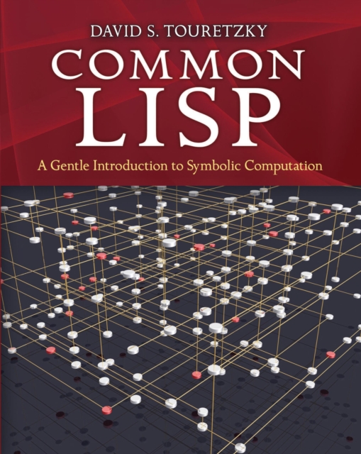 Common LISP : A Gentle Introduction to Symbolic Computation, EPUB eBook