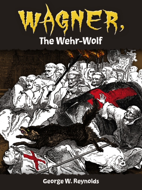 Wagner, the Wehr-Wolf, Paperback / softback Book