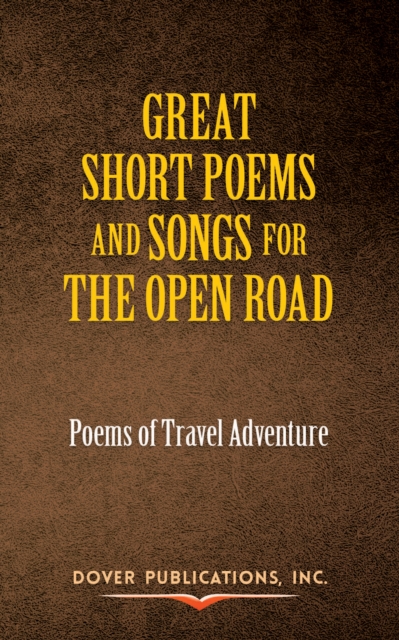 Great Short Poems and Songs for the Open Road: Poems of Travel Adventure, EPUB eBook