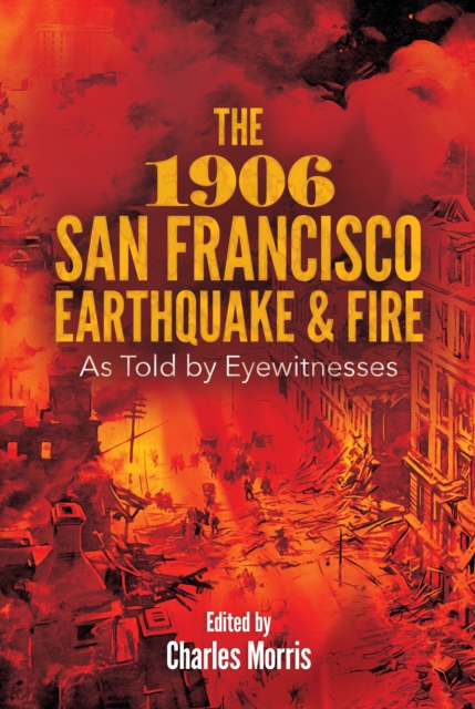 The 1906 San Francisco Earthquake and Fire, EPUB eBook