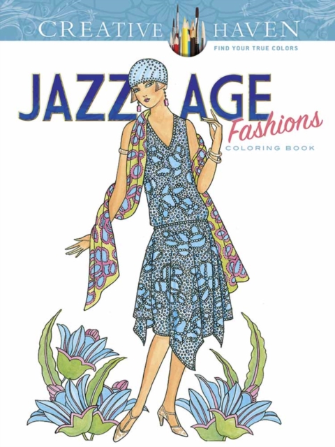 Creative Haven Jazz Age Fashions Coloring Book, Paperback / softback Book