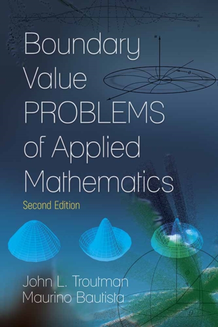 Boundary Value Problems of Applied Mathematics : Second Edition, Paperback / softback Book