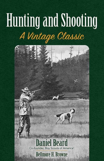 Hunting and Shooting : A Vintage Classic, Paperback / softback Book