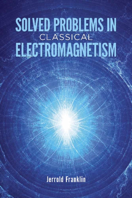 Solved Problems in Classical Electromagnetism, Paperback / softback Book
