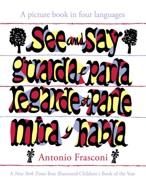 See and Say: a Picture Book in Four Languages, Hardback Book