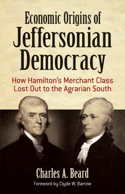 Economic Origins of Jeffersonian Democracy, EPUB eBook