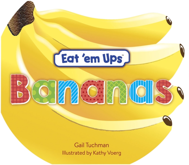 Eat 'Em Ups Bananas, Paperback / softback Book
