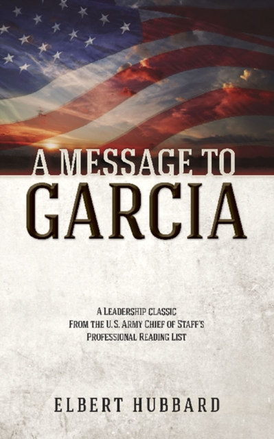 A Message to Garcia, Paperback / softback Book
