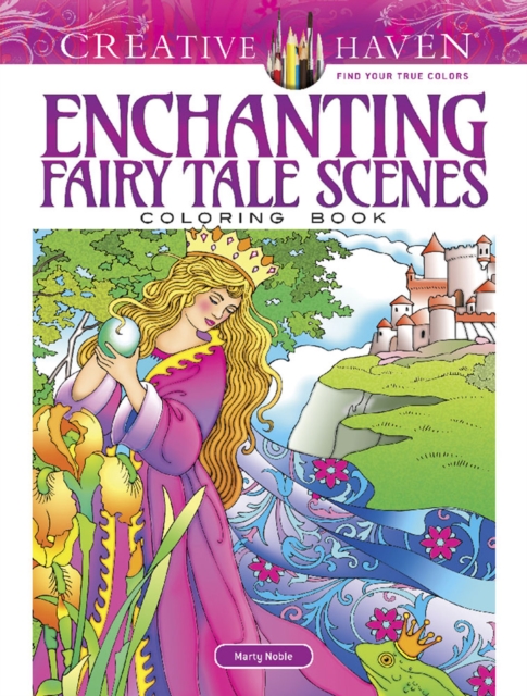 Creative Haven Enchanting Fairy Tale Scenes Coloring Book, Paperback / softback Book