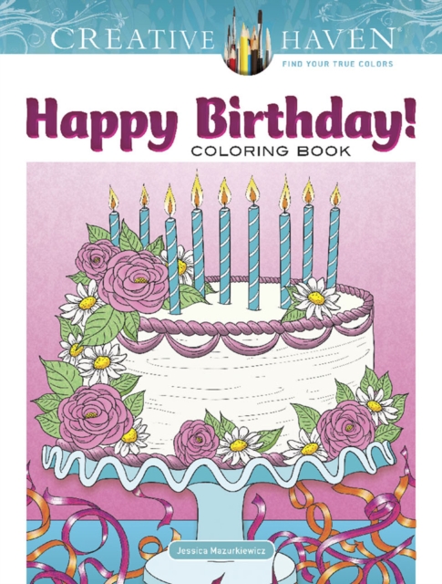 Creative Haven Happy Birthday! Coloring Book, Paperback / softback Book