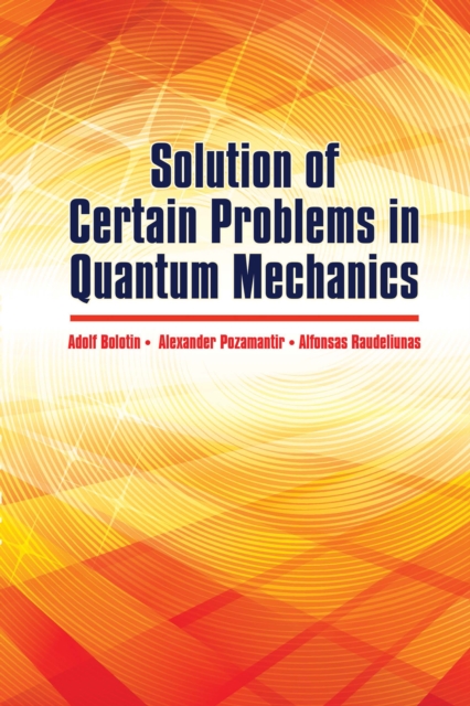 Solution of Certain Problems in Quantum Mechanics, EPUB eBook