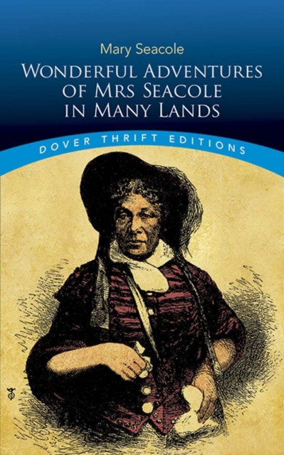 Wonderful Adventures of Mrs Seacole in Many Lands, Paperback / softback Book