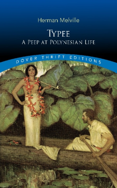 Typee: A Peep at Polynesian Life, Paperback / softback Book
