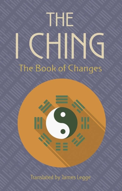 The I Ching: the Book of Changes, Paperback / softback Book