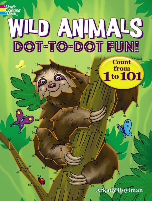 Wild Animals Dot-to-Dot Fun : Count from 1 to 101!, Paperback / softback Book