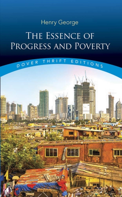 Essence of Progress and Poverty, Paperback / softback Book