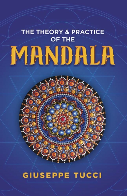 Theory and Practice of the Mandala, Paperback / softback Book