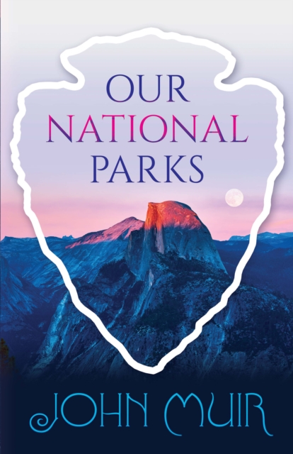 Our National Parks, EPUB eBook