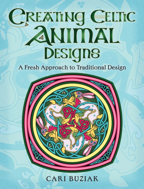 Creating Celtic Animal Designs, EPUB eBook