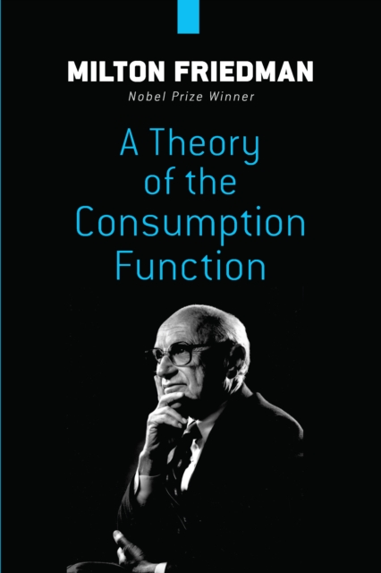 A Theory of the Consumption Function, EPUB eBook
