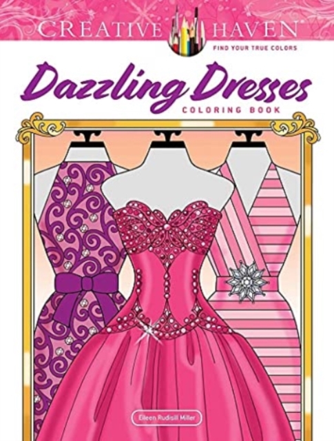 Creative Haven Dazzling Dresses Coloring Book, Paperback / softback Book