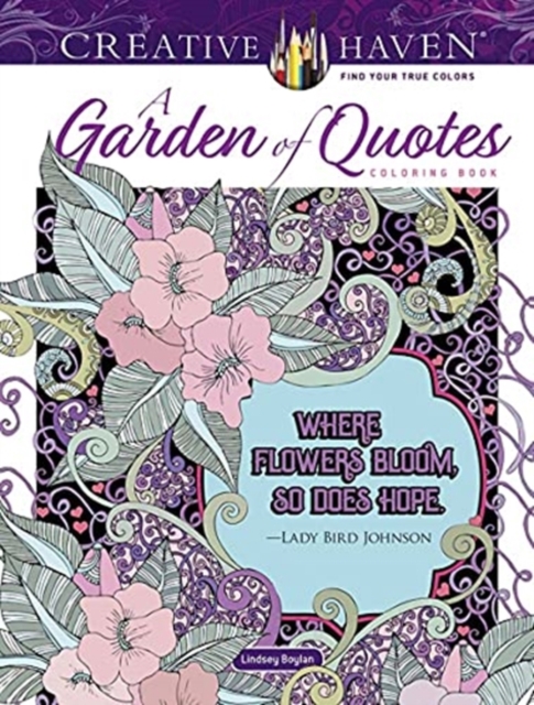 Creative Haven A Garden of Quotes Coloring Book, Paperback / softback Book
