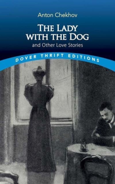 The Lady with the Dog and Other Love Stories, Paperback / softback Book