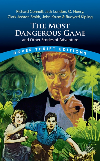 The Most Dangerous Game and Other Stories of Adventure, EPUB eBook