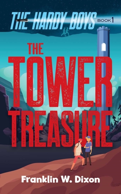 The Tower Treasure : The Hardy Boys Book 1, EPUB eBook