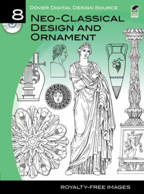 Dover Digital Design Source #8 : Neo-Classical Design and Ornament, Paperback / softback Book