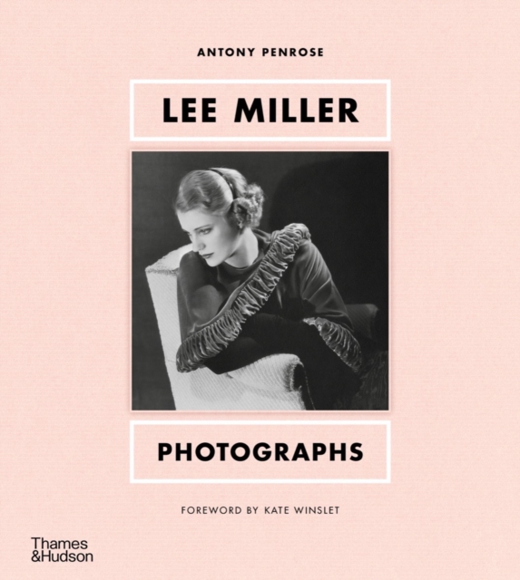 Lee Miller: Photographs, Hardback Book