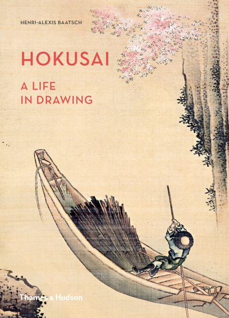 Hokusai : A Life in Drawing, Hardback Book