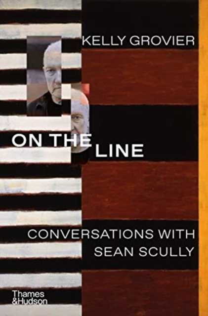 On the Line : Conversations with Sean Scully, Hardback Book