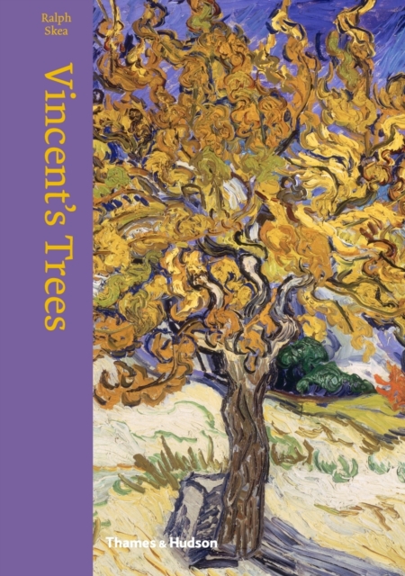 Vincent's Trees : Paintings and Drawings by Van Gogh, Hardback Book
