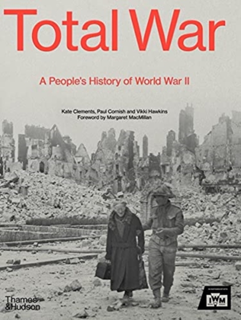 Total War : A People's History of the Second World War, Hardback Book