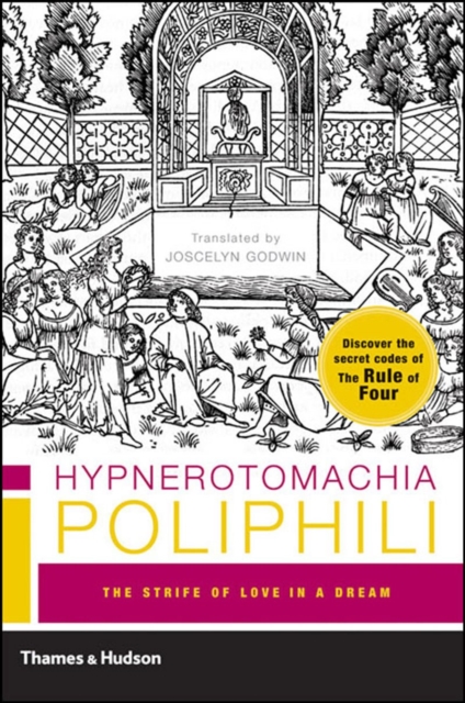 Hypnerotomachia Poliphili : The Strife of Love in a Dream, Paperback / softback Book