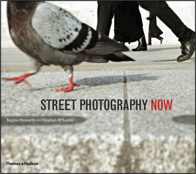 Street Photography Now, Paperback / softback Book