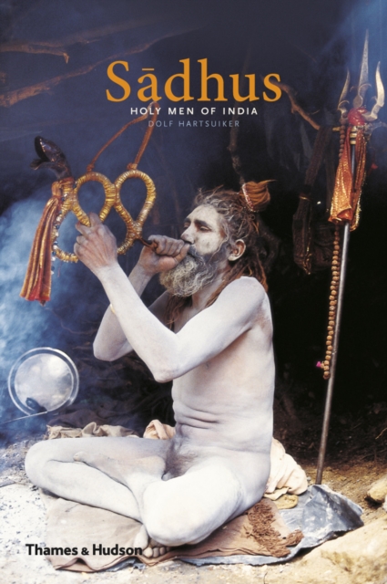 Sadhus : Holy Men of India, Paperback / softback Book