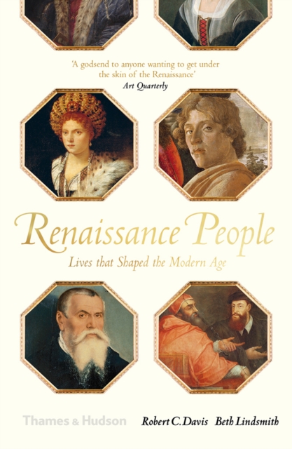 Renaissance People : Lives that Shaped the Modern Age, Paperback / softback Book