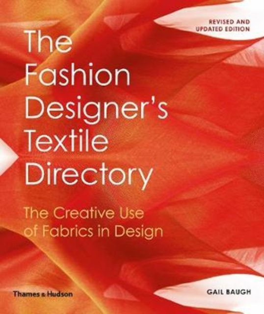The Fashion Designer's Textile Directory : The Creative Use of Fabrics in Design, Hardback Book
