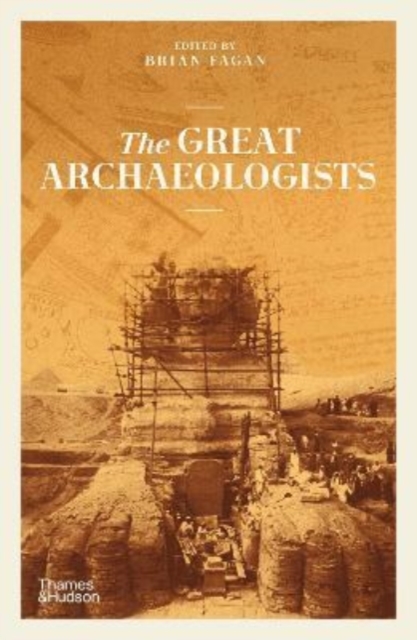 The Great Archaeologists, Paperback / softback Book
