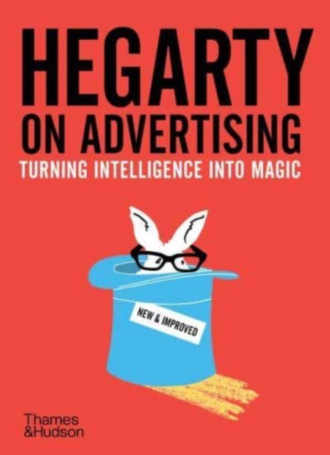 Hegarty on Advertising : Turning Intelligence into Magic, Paperback / softback Book