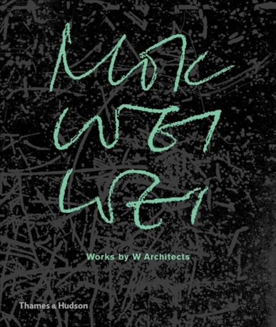 Mok Wei Wei: Works by W Architects, Hardback Book