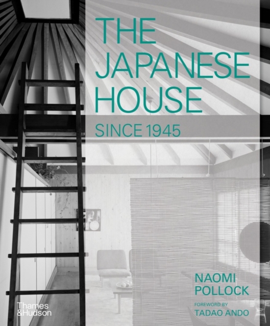 The Japanese House Since 1945, Hardback Book