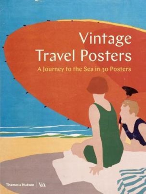 Vintage Travel Posters : A Journey to the Sea in 30 Posters, Novelty book Book