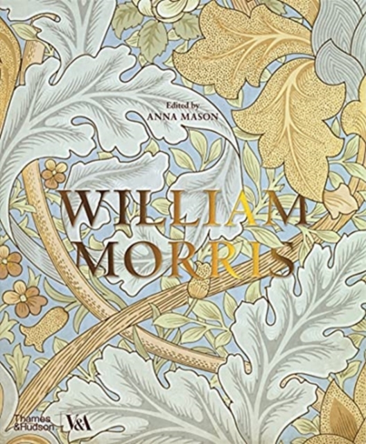 William Morris (Victoria and Albert Museum), Hardback Book