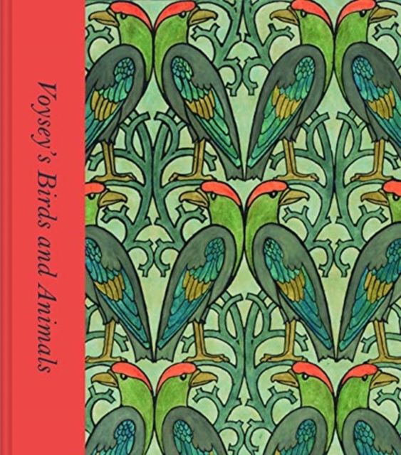 Voysey's Birds and Animals, Hardback Book