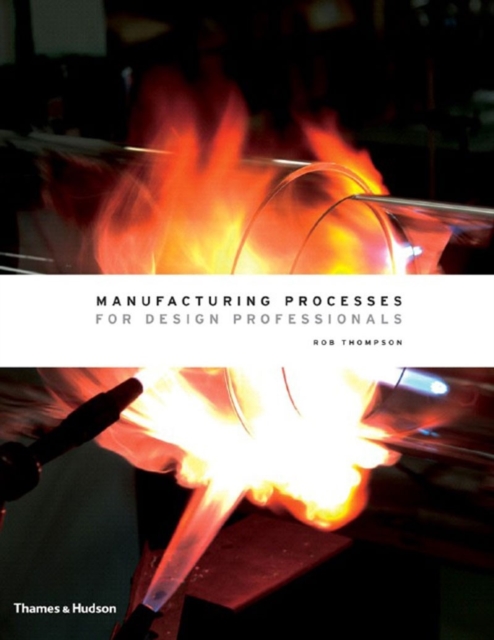 Manufacturing Processes for Design Professionals, Hardback Book
