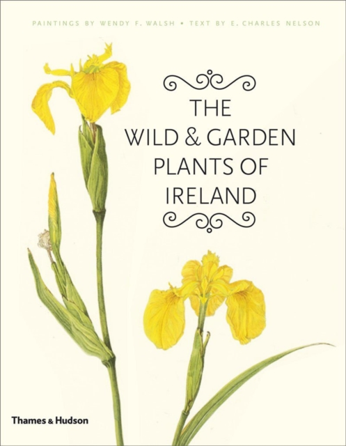 The Wild and Garden Plants of Ireland, Hardback Book