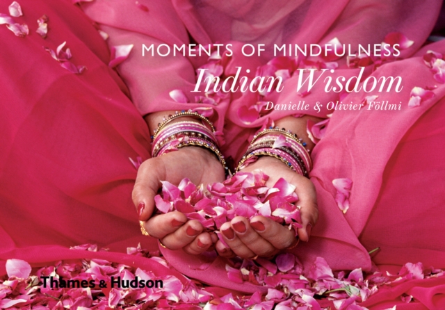 Moments of Mindfulness: Indian Wisdom, Hardback Book